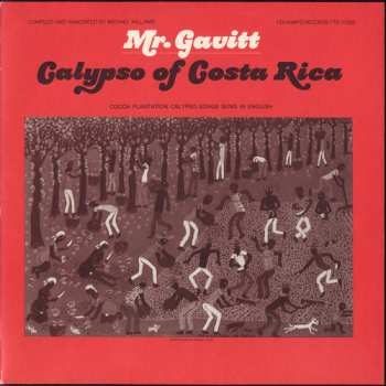 CD Gavitt,walter Gerguson: Mr. Gavitt: Calypsos Of Costa Rica