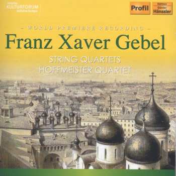 Album Gebel / Hoffmeister Quartet: String Quartets