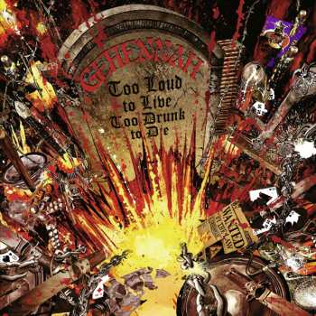 CD Gehennah: Too Loud To Live, Too Drunk To Die