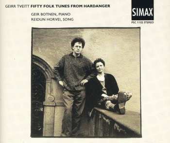 2CD Geirr Tveitt: Fifty Folk Tunes From Hardanger