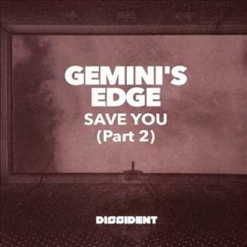 CD Gemini's Edge: Save You (part 2)