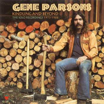 5CD Gene Parsons: Kindling & Beyond 1973-1986