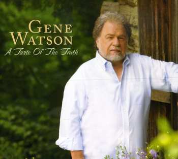 CD Gene Watson: A Taste Of The Truth