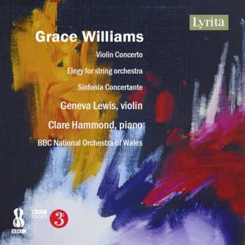 Album Geneva Lewis: Grace Williams: Vn Con Elegy For Str Orch & Sinfon