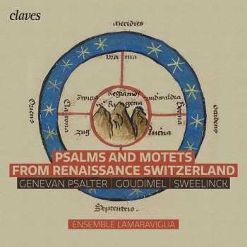 CD Jan Pieterszoon Sweelinck: Psalms And Motets From Renaissance Switzerland