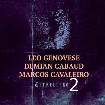 Album Genovese,leo / Cabaud,demian / Cavaleiro,marcos: Estrellero 2
