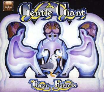 CD Gentle Giant: Three Friends DIGI