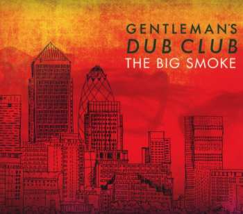 CD Gentleman's Dub Club: The Big Smoke