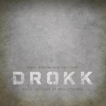 Ben Salisbury: Drokk: Music Inspired By Mega-City One