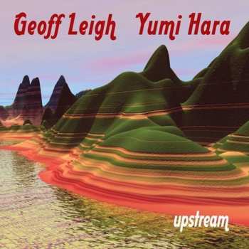 CD Geoff Leigh: Upstream