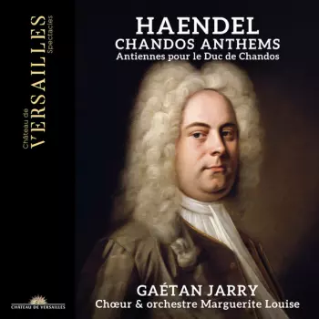 Chandos Anthems - Antiennes Pour Le Duc De Chandos