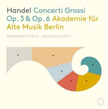 Album Georg Friedrich Händel: Concerti Grossi Op.3 Nr.1-6 & Op.6 Nr.1-12