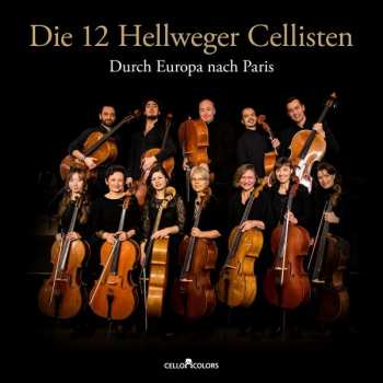 CD Georg Friedrich Händel: Die 12 Hellweger Cellisten - Durch Europa Nach Paris