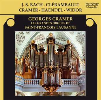 CD Georg Friedrich Händel: Georges Cramer - Bach / Clerambault / Cramer / Händel / Widor