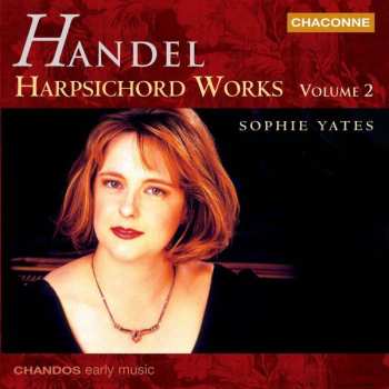 CD Georg Friedrich Händel: Harpsichord Works: Volume 2