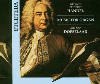 2CD Georg Friedrich Händel: Orgelwerke Vol.1 & 2