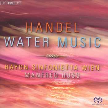 SACD Georg Friedrich Händel: Water Music