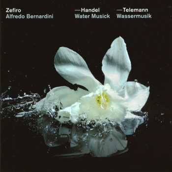 CD Georg Friedrich Händel: Water Musick / Wassermusik