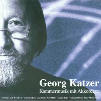 Album Georg Katzer: Kammermusik Für Akkordeon