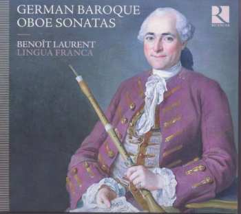 Album Georg Philipp Telemann: Benoit Laurent - German Baroque Oboe Sonatas