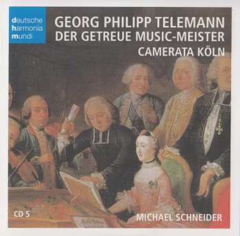 10CD Georg Philipp Telemann: G. Ph. Telemann Edition : Der Getreue Music-Meister, Die Tageszeiten, Orchestral Suites (Overtures), Concertos From Tafelmusik, Bläserkonzerte (Concertos For Woodwind Instruments), 12 Fantasias For Transverse Flute