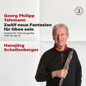 CD Georg Philipp Telemann: Zwölf Neue Fantasien Für Oboe Solo (Original Für Viola de Gamba TWV 40: 26-37 DIGI