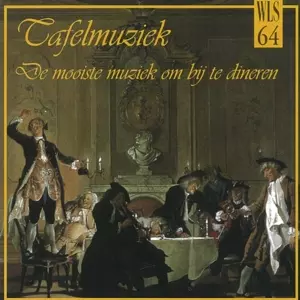 Tafelmuziek, De mooiste muziek om bij te dineren