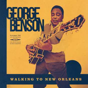 LP George Benson: Walking To New Orleans (Remembering Chuck Berry And Fats Domino)