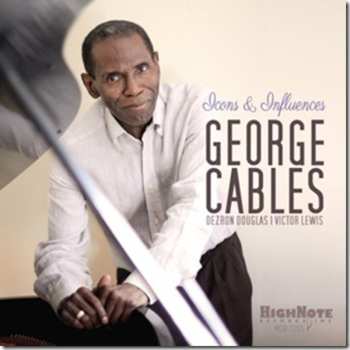 Album George Cables: Icons And Influences