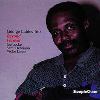 Album George Cables Trio: Beyond Forever