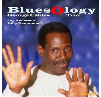 LP George Cables Trio: Bluesology