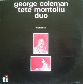Album George Coleman - Tete Montoliu Duo: Meditation
