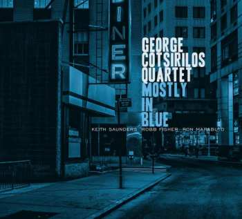 CD George Cotsirilos Quartet: Mostly In Blue