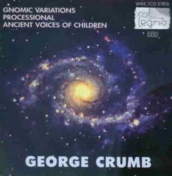Album George Crumb: Gnomic Variations