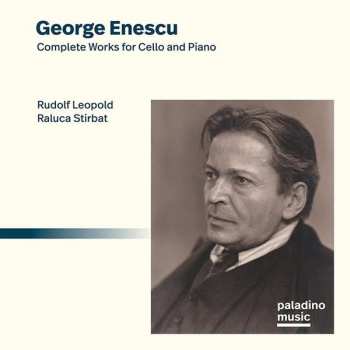 CD George Enescu: Complete Works for Cello & Piano  