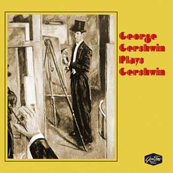 CD George Gershwin: George Gershwin Plays Gershwin