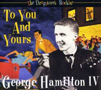 CD George Hamilton IV: To You And Yours