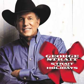 Album George Strait: Strait For The Holidays 