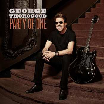 Album George Thorogood: Party Of One