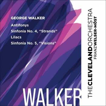 SACD George Walker: Sinfonias Nr.4 "strands" & Nr.5 "visions"