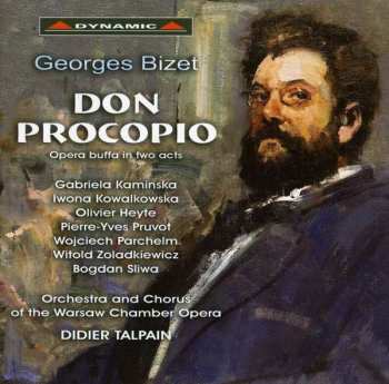 CD Georges Bizet: Don Procopio - Opera Buffa In Two Acts