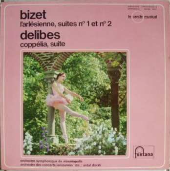 LP Georges Bizet: L'arlésienne, Suites N°1 Et N°2 / Coppélia, Suite