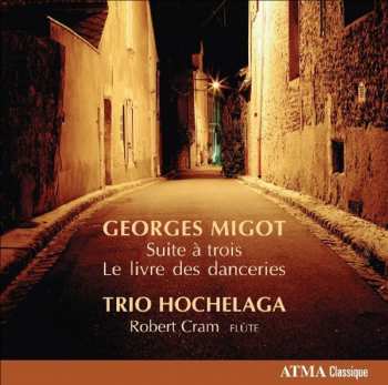 Album Trio Hochelaga: Suite A Trio - Livre Des Danceries