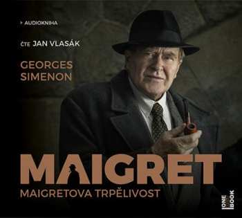 Album Georges Simenon: Maigretova Trpělivost