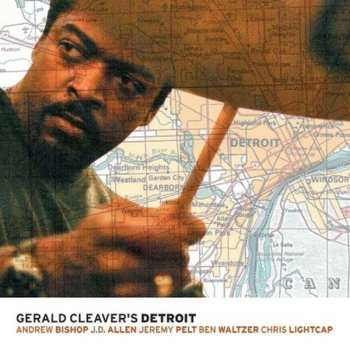 Album Gerald Cleaver: Gerald Cleaver's Detroit