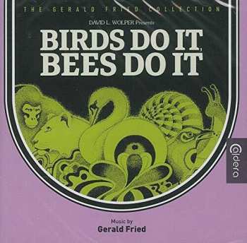 Album Gerald Fried: Birds Do It, Bees Do It