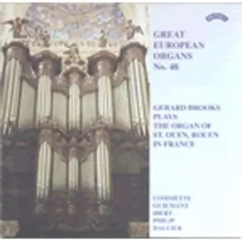 Gerard Brooks: Gerard Brooks Plays The Organ Of St. Ouen, Rouen, France
