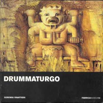 CD Geremia Vinattieri: Drummaturgo