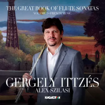 The Great Book Of Flute Sonatas: Volume 3 - French Music