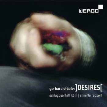 Album Schlagquartett Köln: ]DESIRES[